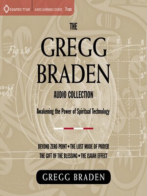 cover image of The Gregg Braden Audio Collection